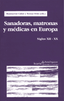 SANADORAS MATRONAS Y MEDICAS EN EUROPA SIGLOS XII-XX