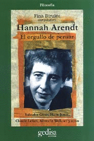 HANNAH ARENDT ORGULLO DE PENSAR. EL