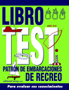 LIBRO TEST PATRON EMBARCACIONES DE RECREO
