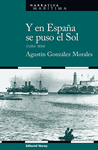 Y EN ESPAÑA SE PUSO EL SOL CUBA 1898