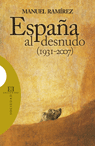 ESPAÑA AL DESNUDO 1931-2007