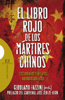 LIBRO ROJO DE LOS MARTIRES CHINOS, EL TESTIMONIOS