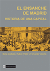 ENSANCHE DE MADRID HISTORIA DE UNA CAPITAL