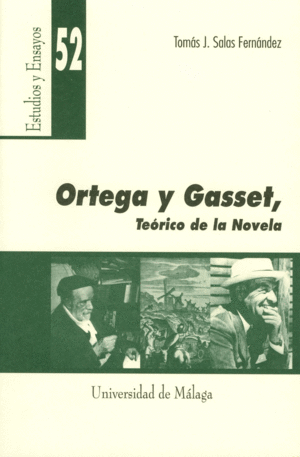 ORTEGA Y GASSET TEORICO DE LA NOVELA