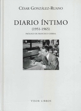 DIARIO INTIMO 1951 1965 (PROLOGO DE FRANCISCO UMBRAL)