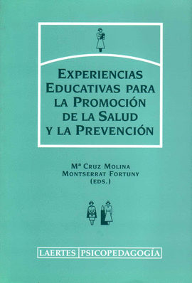 EXPERIENCIAS EDUCATIVAS PARA LA PROMOCION DE LA SALUD Y LA PREVEN