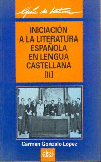 INICIACION A LA LITERATURA ESPAÑOLA EN