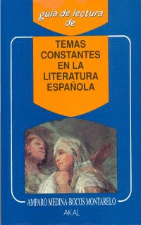 TEMAS CONSTANTES EN LA LITERATUA ESPAÑOLA