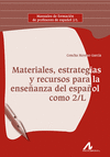 MATERIALES ESTRATEGIAS Y RECURSOS PARA LA ENSEÑANZA DEL ESPAÑOL COMO 2/L