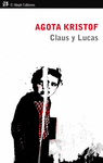 CLAUS Y LUCAS (FINALISTA PREMI LLIBRETER 2007)