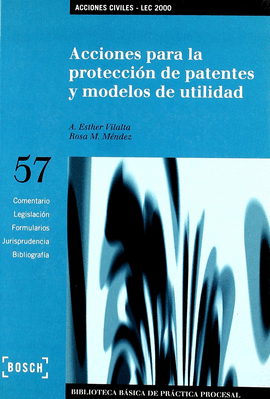 ACCIONES PARA LA PROTECCION DE PATENTES Y MODELOS DE UTILIDAD