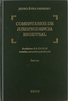 COMENTARIOS JURISPRUDENCIA REGISTRAL 4 TOMOS