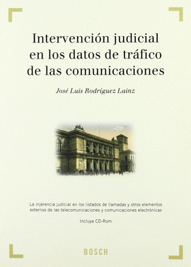 INTERVENCION JUDICIAL EN LOS DATOS DE TRAFICO DE LAS COMUNICACION