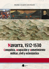 NAVARRA 1512-1530 CONQUISTA OCUPACION SOMETIMIENTO MILITAR