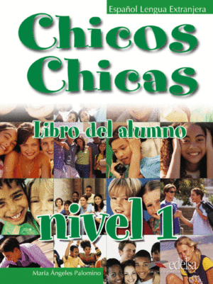CHICOS CHICAS NIVEL 1 LIBRO DEL ALUMNO