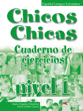 CHICOS CHICAS NIVEL 1 CUADERNOS DE EJERCICIOS