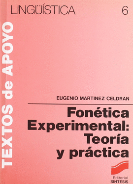 FONETICA EXPERIMENTAL TEORIA Y PRACTICA TEXTOS DE APOYO 6
