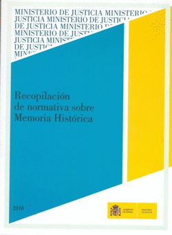 RECOPILACION DE NORMATIVAS SOBRE MEMORIA HISTORICA