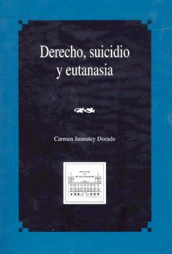 DERECHO, SUICIDIO Y EUTANASIA