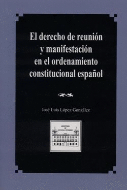 DERECHO DE REUNION Y MANIFESTACION EN ELORDENAMIENTO CONSTITUCION