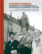 GUZMAN GOMBAU FOTOGRAFIA EL VII CENTENARIO UNIVERSIDAD SALAMANCA