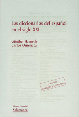 DICCIONARIOS DEL ESPAÑOL EN EL SIGLO XXI 2ªEDICION CORREGIDA