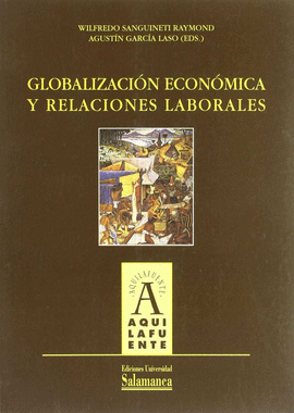 GLOBALIZACION ECONOMICA Y RELACIONES LABORALES