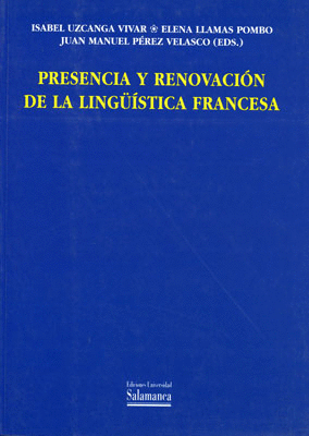 PRESENCIA Y RENOVACION DE LA LINGUISTICA FRANCESA