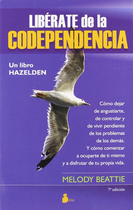 LIBERATE DE LA CODEPENDENCIA 7ªEDICION