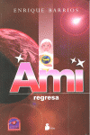 AMI REGRESA (RUSTICA)