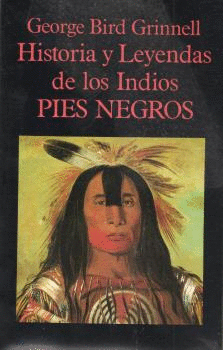 HISTORIA Y LEYENDAS DE LOS INDIOS PIES NEGROS 36