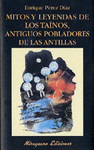 MITOS Y LEYENDAS DE LOS TAINOS, ANTIGUOS POBLADORES DE LAS ANTILL
