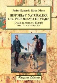 HISTORIA Y NATURALEZA DEL PERIODISMO DE VIAJES