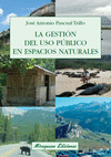 GESTION DEL USO PUBLICO DE ESPACIOS NATURALES, LA