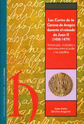 CORTES DE LA CORONA DE ARAGON DURANTE EL REINADO DE JUAN II, LAS