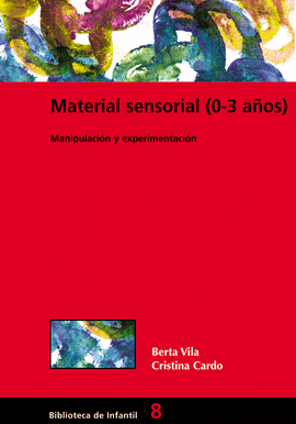 MATERIAL SENSORIAL 0-3 AÑOS MANIPULACION Y EXPERIMENTACION