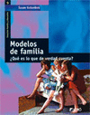 MODELOS DE FAMILIA QUE ES LO QUE DE VERDAD CUENTA