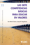 SIETE COMPETENCIAS BASICAS PARA EDUCAR EN VALORES, LAS Nº11