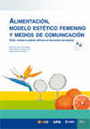 ALIMENTACION MODELO ESTETICO FEMENINO Y MEDIOS COMUNICACION +CD