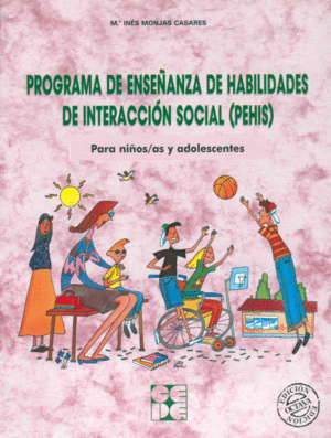 PROGRAMA DE ENSEÑANZA DE HABILIDADES DE INTERACCION SOCIAL (PEHIS