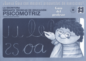 ESCRITURA MEDIANTE TECNICAS EDUCACION PSICOMORIZ, LA+CD(PROFESOR)