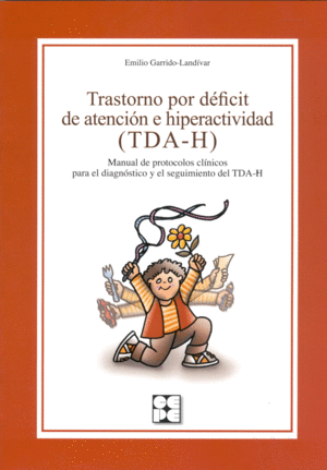 TRASTORNO POR DEFICIT ATENCIOB E HIPERACTIVIDAD (TDA-H)