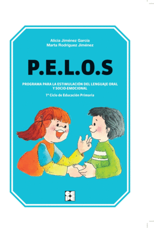 P.E.L.O.S. PROGRAMA PARA LA ESTIMULACION DEL LENGUAJE ORAL Y SOCIO-EMOCIONAL