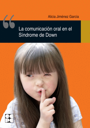 COMUNICACION ORAL EN SINDROM.DOWN, LA