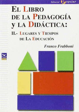 LIBRO DE LA PEDAGOGIA Y LA DIDACTICA, EL II