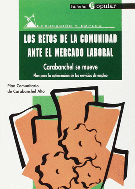 RETOS DE LA COMUNIDAD ANTE EL MERCADO LABORAL, LOS