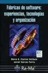 FABRICAS DE SOFTWARE EXPERIENCIAS TECNOLOGIAS Y ORGANIZACION