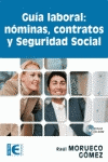 GUIA LABORAL NOMINAS CONTRATOS Y SEGURIDAD SOCIAL +CD ROM