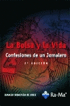 BOLSA Y LA VIDA CONFESIONES DE UN JORNALERO 2ªEDICION
