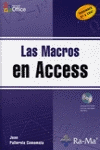 MACROS EN ACCESS, LAS +CD ROM VERSIONES 97 A 2007
